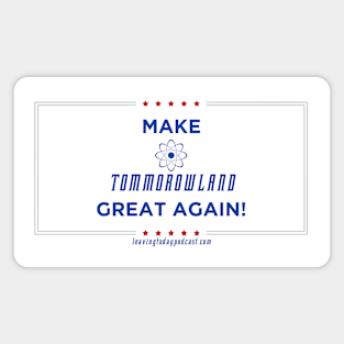 Make Tomorrowland Great Magnet